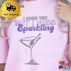 I Miss You But Sparkling Shirt The Eras Tour tshirt